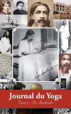 Journal du Yoga (Tome 1): Notes de Sri Aurobindo sur sa Discipline Spirituelle (1909 - d
