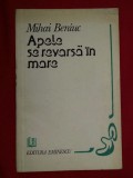 Apele se revarsa in mare : versuri / Mihai Beniuc prima editie