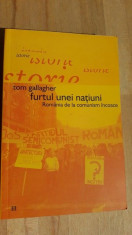 Furtul unei natiuni Romania de la comunism incoace- Tom Gallagher foto