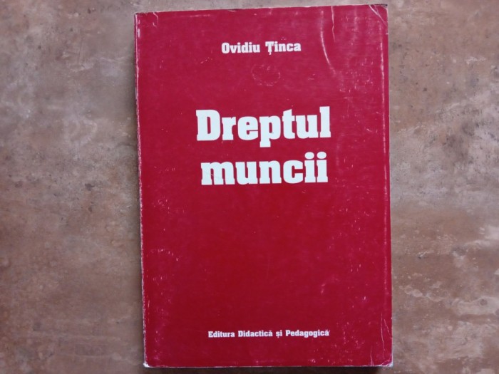 Dreptul muncii - Ovidiu T&icirc;nca, 1999