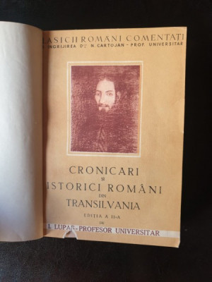 I. Lupas - Cronicari si Istorici Romani din Transilvania foto