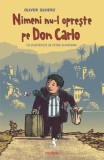 Cumpara ieftin Nimeni nu-l opreste pe Don Carlo/Oliver Scherz