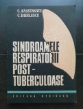 Sindroamele respiratorii post-tuberculoase - C. Anastasatu, C. Didilescu