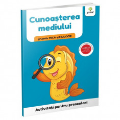 Cunoasterea mediului. Grupele mica si mijlocie. Activitati pentru prescolari foto