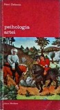 Psihologia Artei - Henri Delacroix - Meridiane - Istoria Artei - Biblioteca de Arta - Coperta Brosata - Limba Romana