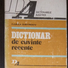 FLORICA DUMITRESCU - DICTIONAR DE CUVINTE RECENTE