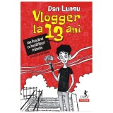 Vlogger La 13 Ani Sau Buncarul Cu Bunataturi Trasnite