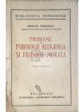 Emilian Vasilescu - Probleme de psihologie religioasa si filosofie morala (dedicatie)