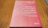 ABUZUL SI DEPENDENTA DE SUBSTANTE PSIHOACTIVE - Dan Prelipceanu, Victor Voicu - Editura InfoMedica, 2004, 191 p.