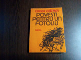 POVESTI PENTRU UN FOTOLIU - Oana Catina (dedicatie-autograf) - 1983, 238 p.
