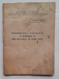 Proprietatea socialistă &ndash; apărarea prin drept civil (Uz intern), Min. Justiției, București 1960