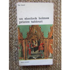 Un Sherlock Holmes printre tablouri - Guy Isnard