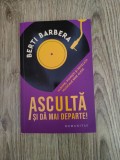 Berti Barbera - Ascultă și dă mai departe
