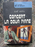 Concert La Doua Piane - Iosif Vianu