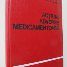 Actiuni adverse medicamentoase - Gh. Panaitescu , Emil Popescu