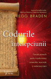 Cumpara ieftin Codurile &icirc;nțelepciunii &ndash; Gregg Braden