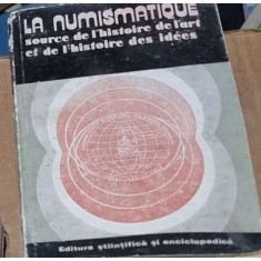 LA NUMISMATIQUE, SOURCE DE LHISTOIRE DE LART ET DE LHISTOIRE DES IDEES / NUMISMATICA, SURSA A ISTORIEI ARTEI SI A ISTORIEI IDEILOR 1981