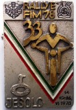 I.004 INSIGNA ITALIA RALLYE FIM &acute;78 ED. 33 MOTO MOTOCROS VENEZIA LIDO DI JESOLO