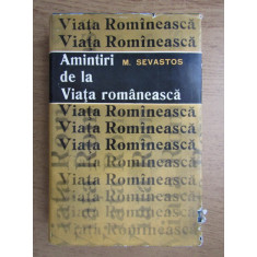 Mihail Sevastos - Amintiri de la Viata romaneasca (1966, editie cartonata)