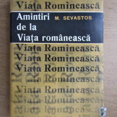 Mihail Sevastos - Amintiri de la Viata romaneasca (1966, editie cartonata)