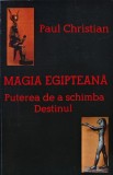Magia egipteana. Puterea de a schimba Destinul - 1995 - Paul Christian (XC258), Antet