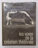 LES VOIES DE LA CREATION THEATRALE , TOME 6 : THEATRE et MUSIQUE / MISSES EN SCENE D &#039;OEUVRES ANCIENNES , 1978