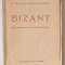 BIZANT , DRAMA ISTORICA IN 4 ACTE , IN VERSURI de MIRCEA RADULESCU , 1924