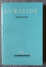 Euripide - Alcesta. Medeea. Bachantele. Ciclopul (BPT 279) foto
