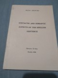 Cumpara ieftin SYNTACTIC AND SEMANTIC ASPECTS OF THE ENGLISH SENTENCE EVRIKA 1996