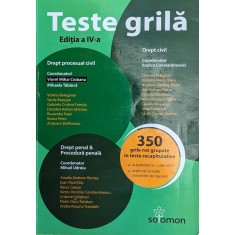Teste Grila Editia A Iv-a Drept Civil. Drept Procesual Civil - Viorel Mihai Ciobanu, Mihaela Tabarca, Mihail Udro, A790
