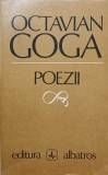 Poezii Octavian Goga - Editura Albatros, 1980, 215 pagini, Beletristica, Carte Poezie Romana