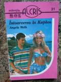 Intoarcerea la Kaphos - Angela Wells