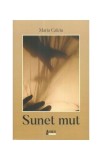 Sunet mut - Paperback brosat - Maria Calciu - Limes