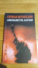 Ciprian Mitoceanu - Amendamentul Dawson Editura Millennium press SF foto