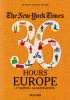 The New York Times: 36 Hours Europe, 3rd Edition