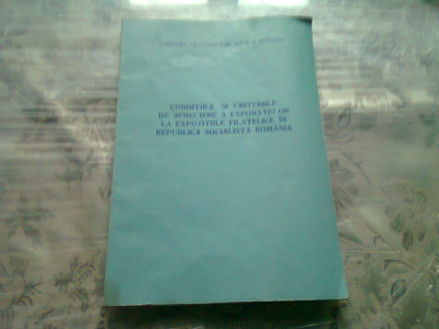 CONDITIILE SI CRITERIILE DE APRECIERE A EXPONATELOR LA EXPOZITIILE FILATELICE IN REPUBLICA SOCIALISTA ROMANIA foto