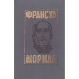 Франсуа Мориак/ Fran&ccedil;ois Mauriac - 4 романа и рассказ/ 4 romane si o