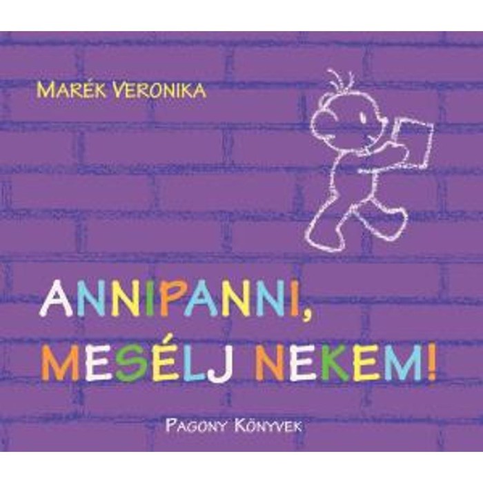 Annipanni,mes&eacute;lj nekem! - Mar&eacute;k Veronika