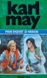 Carte Prin Desert si Harem Karl May Editura Eden 1998 brosata 530 pagini autori straini