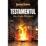 Testamentul din strada Nisipuri - Serban Codrin