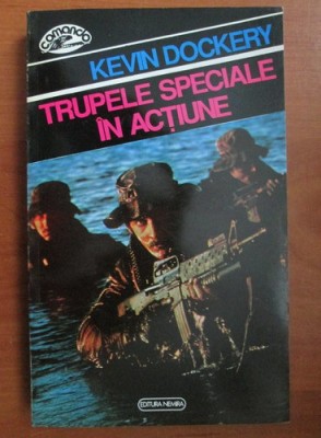 Kevin Dockery - Trupele speciale in actiune foto