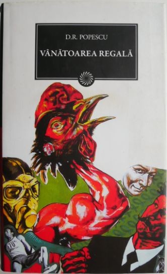 Vanatoarea regala &ndash; D. R. Popescu