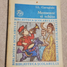 I. L. Caragiale - Momente si Schite