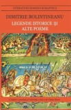 Cumpara ieftin Legende istorice si alte poeme/Dimitrie Bolintineanu