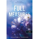 Full Measures - Ti&eacute;d vagyok - Flight &amp; Glory Books 1. - Rebecca Yarros