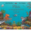Pik&oacute;, a nagyotmond&oacute; kishal - Julia Donaldson