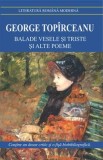 Cumpara ieftin Balade vesele si triste si alte poeme/George Topirceanu