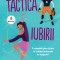 Tactica iubirii - Sarah Adams