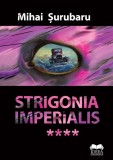Strigonia imperialis - Mihai Surubaru - Fundatia culturala Ideea Europeana