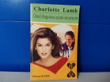 Charlotte Lamb - Cand dragostea poate sa astepte / C17